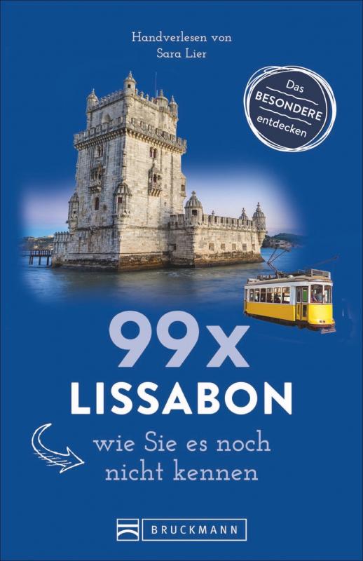 Cover-Bild 99 x Lissabon, wie Sie es noch nicht kennen