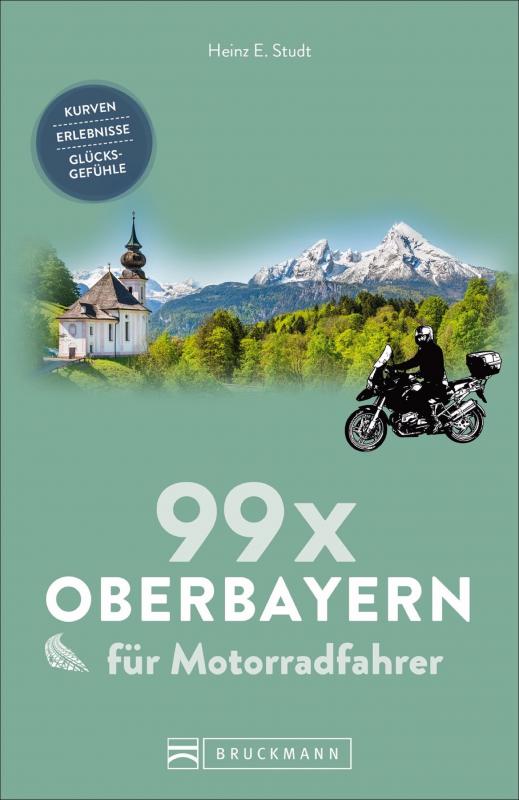 Cover-Bild 99 x Oberbayern für Motorradfahrer