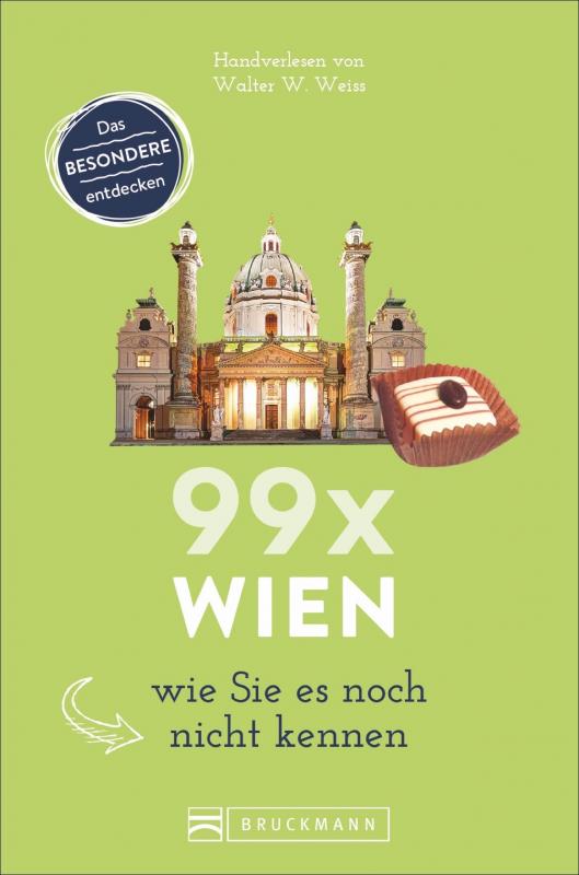 Cover-Bild 99 x Wien wie Sie es noch nicht kennen