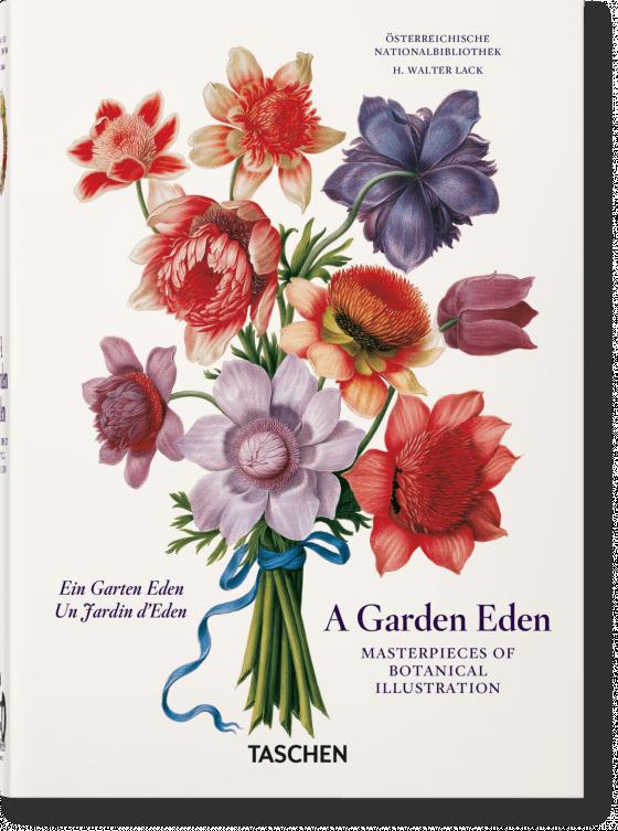 Cover-Bild A Garden Eden. Masterpieces of Botanical Illustration. 40th Ed.