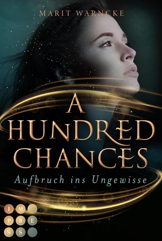 Cover-Bild A Hundred Chances. Aufbruch ins Ungewisse