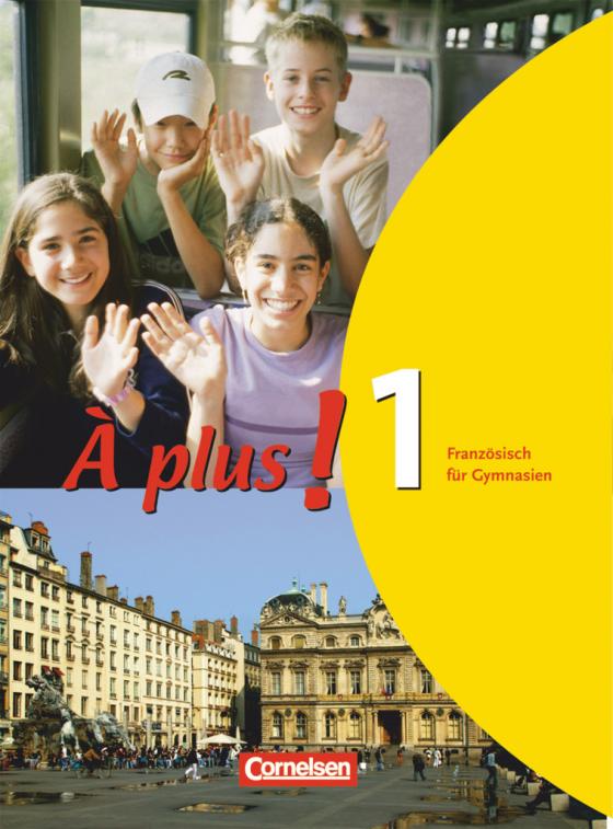 Cover-Bild À plus ! - Französisch als 1. und 2. Fremdsprache - Ausgabe 2004 - Band 1