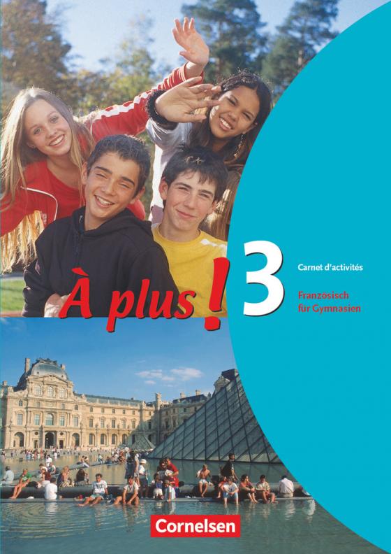 Cover-Bild À plus ! - Französisch als 1. und 2. Fremdsprache - Ausgabe 2004 - Band 3