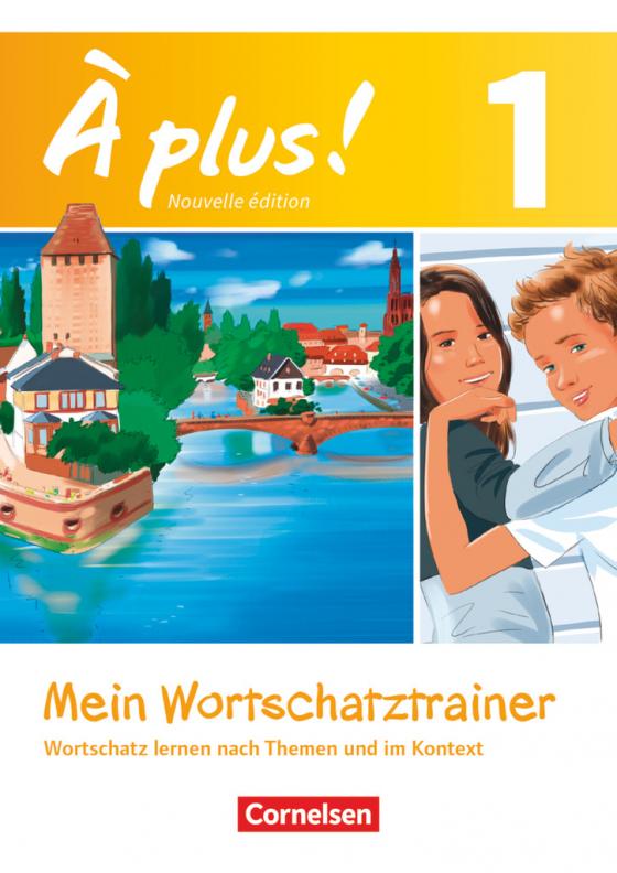 Cover-Bild À plus ! - Französisch als 1. und 2. Fremdsprache - Ausgabe 2012 - Band 1