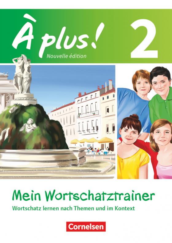 Cover-Bild À plus ! - Französisch als 1. und 2. Fremdsprache - Ausgabe 2012 - Band 2