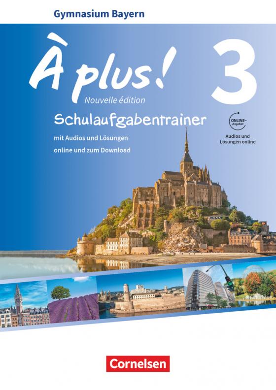 Cover-Bild À plus ! - Französisch als 1. und 2. Fremdsprache - Bayern - Ausgabe 2017 - Band 3