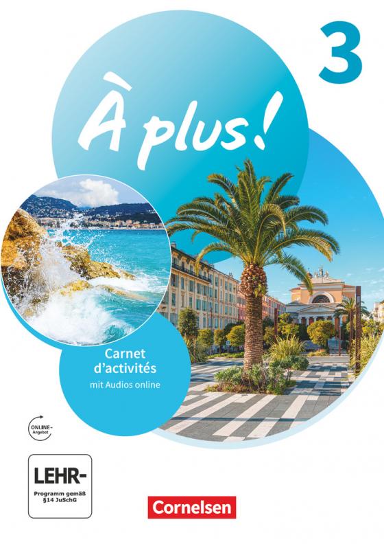 Cover-Bild À plus ! Neubearbeitung - Französisch als 1. und 2. Fremdsprache - Ausgabe 2020 - Band 3