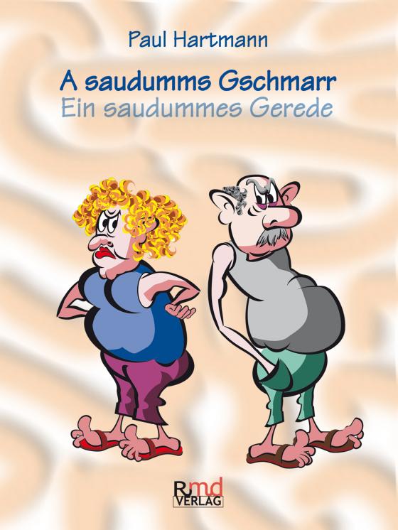 Cover-Bild A saudumms Gschmarr