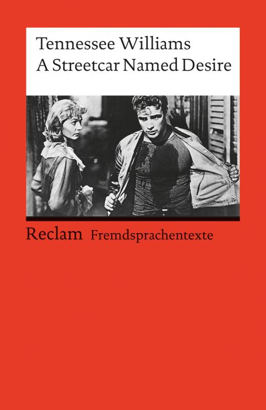 Cover-Bild A Streetcar named Desire. Englischer Text mit deutschen Worterklärungen. B2–C1 (GER)