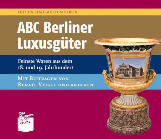 Cover-Bild ABC Berliner Luxusgüter