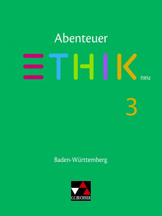 Cover-Bild Abenteuer Ethik – Baden-Württemberg - neu / Abenteuer Ethik BW 3 - neu