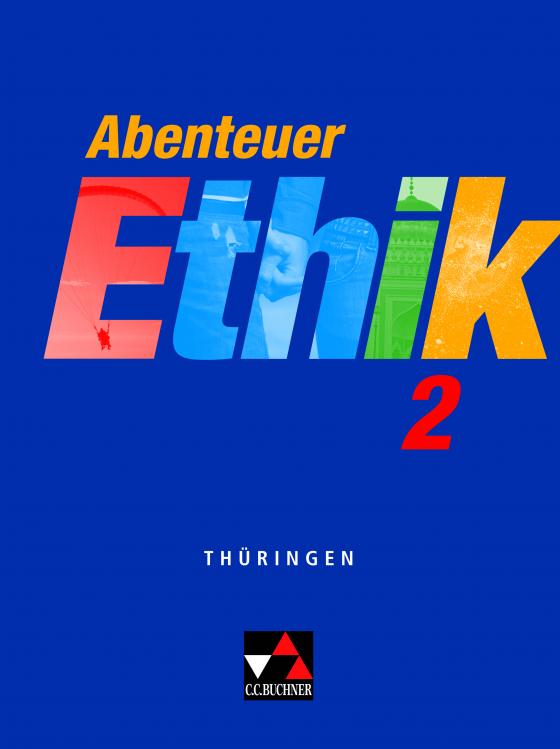 Cover-Bild Abenteuer Ethik – Thüringen / Abenteuer Ethik Thüringen 2