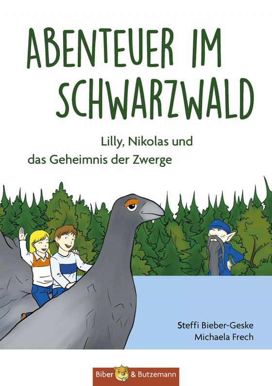 Cover-Bild Abenteuer im Schwarzwald – Lilly, Nikolas und das Geheimnis der Zwerge