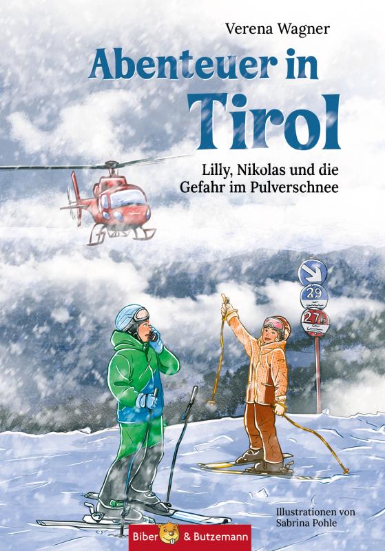 Cover-Bild Abenteuer in Tirol - Lilly, Nikolas und die Gefahr im Pulverschnee