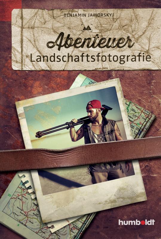 Cover-Bild Abenteuer Landschaftsfotografie