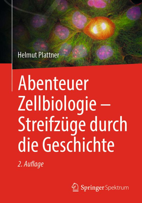 Cover-Bild Abenteuer Zellbiologie - Streifzüge durch die Geschichte