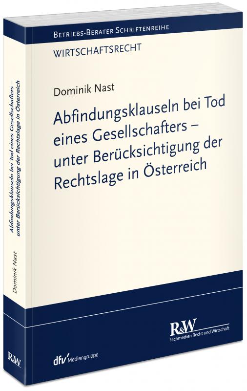 Cover-Bild Abfindungsklauseln bei Tod eines Gesellschafters - unter Berücksichtigung der Rechtslage in Österreich