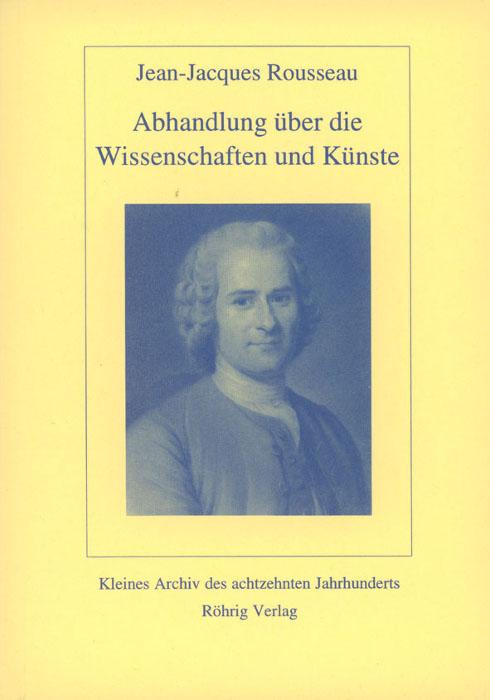 Cover-Bild Abhandlung, welche bey der Akademie zu Dijon im Jahr 1750 den Preis über folgende von der Akademie vorgelegte Frage davon getragen...