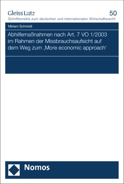 Cover-Bild Abhilfemaßnahmen nach Art. 7 VO 1/2003 im Rahmen der Missbrauchsaufsicht auf dem Weg zum 'More economic approach'