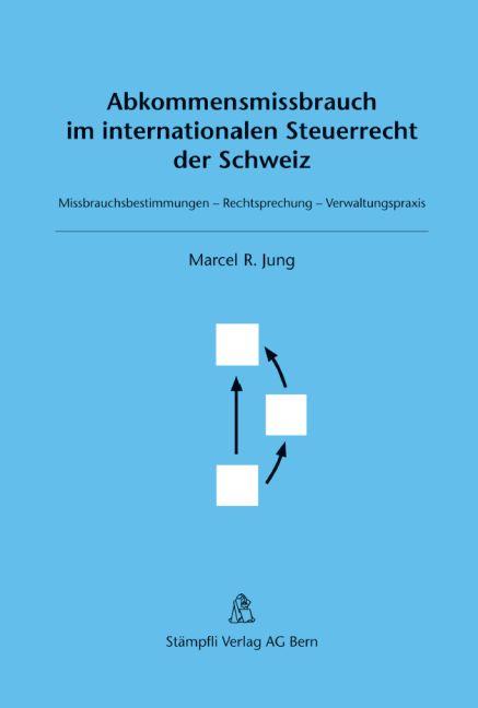 Cover-Bild Abkommensmissbrauch im internationalen Steuerrecht der Schweiz