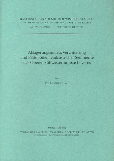 Cover-Bild Ablagerungsmilieu, Verwitterung und Paläoböden feinklastischer Sedimente der Oberen Süßwassermolasse Bayerns