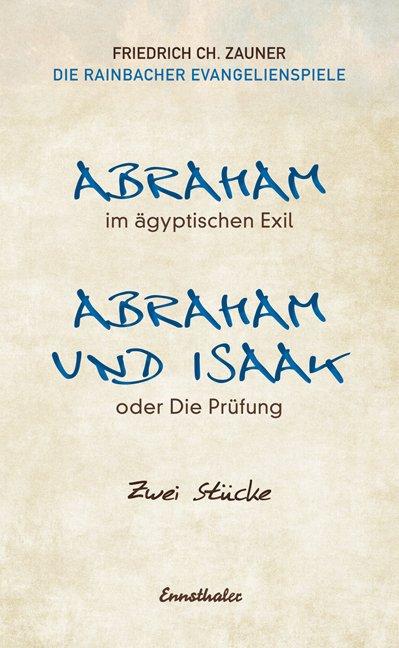 Cover-Bild Abraham im ägyptischen Exil /Abraham und Isaak oder die Prüfung