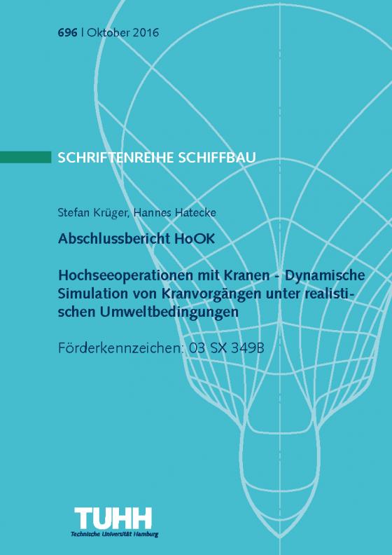 Cover-Bild Abschlussbericht-Hochseeoperationen mit Kranen-Teilvorhaben:Dynamische Simulation von Kranvorgängen unter realistischen Umweltbedingungen