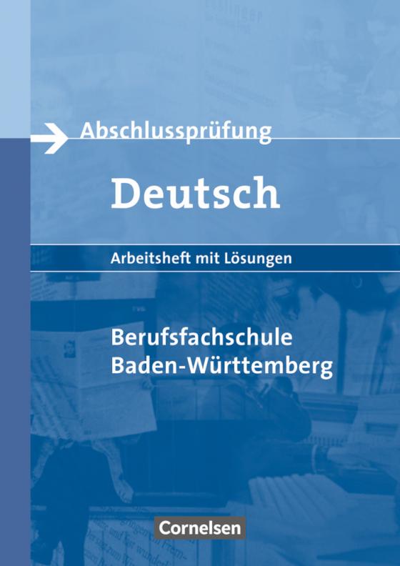 Cover-Bild Abschlussprüfung Deutsch - Berufsfachschule Baden-Württemberg