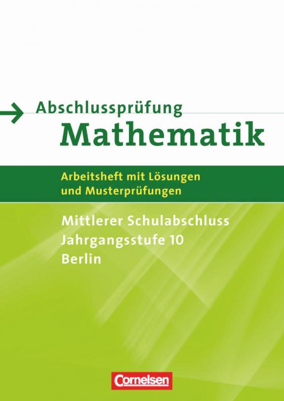 Cover-Bild Abschlussprüfung Mathematik - Berlin - Mittlerer Schulabschluss