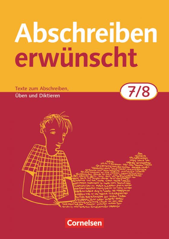 Cover-Bild Abschreiben erwünscht - Aktuelle Ausgabe - 7./8. Schuljahr
