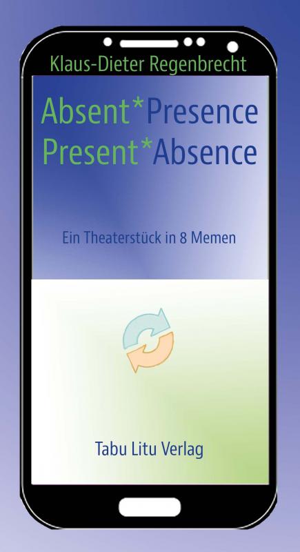 Cover-Bild Absent*Presence/Present*Absence