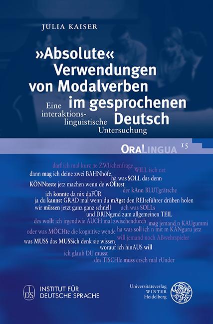 Cover-Bild »Absolute« Verwendungen von Modalverben im gesprochenen Deutsch