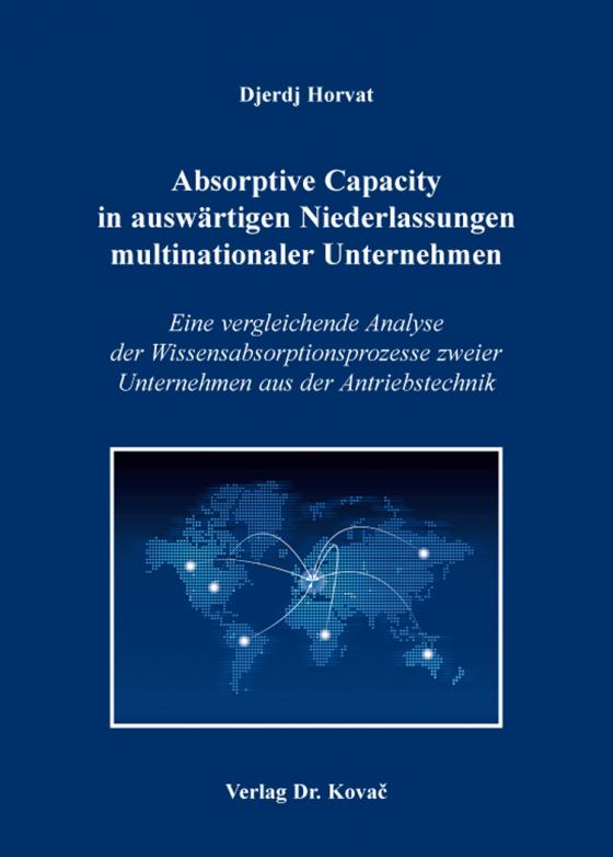 Cover-Bild Absorptive Capacity in auswärtigen Niederlassungen multinationaler Unternehmen