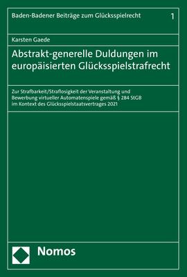 Cover-Bild Abstrakt-generelle Duldungen im europäisierten Glücksspielstrafrecht