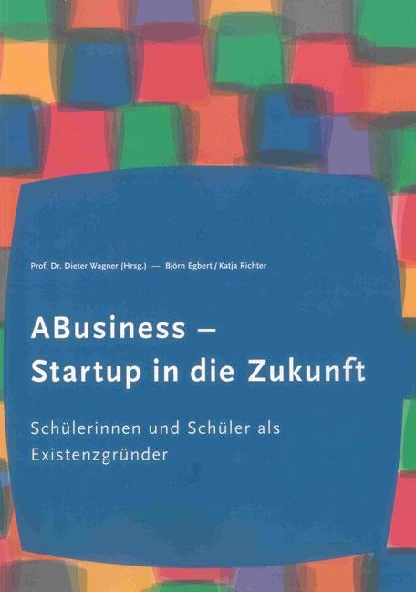 Cover-Bild ABusiness – Startup in die Zukunft