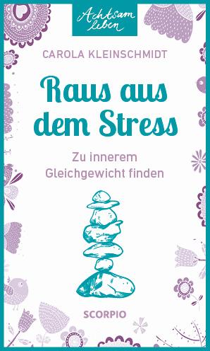 Cover-Bild Achtsam leben: Raus aus dem Stress