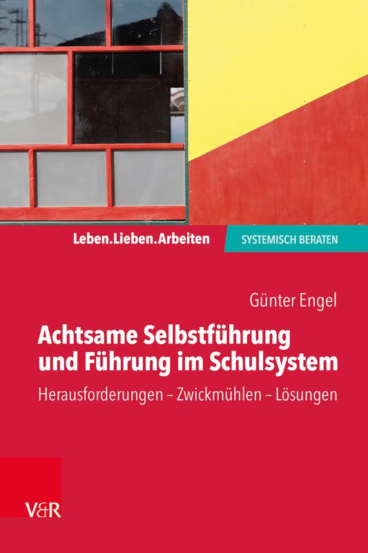 Cover-Bild Achtsame Selbstführung und Führung im Schulsystem