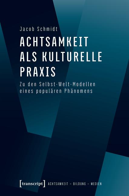 Cover-Bild Achtsamkeit als kulturelle Praxis