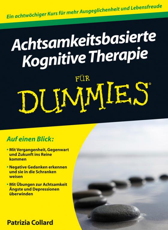 Cover-Bild Achtsamkeitsbasierte Kognitive Therapie für Dummies