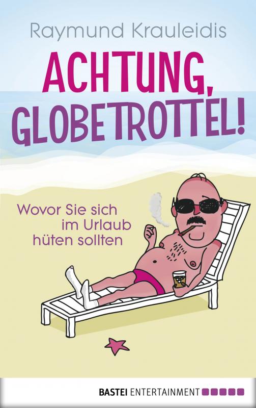 Cover-Bild Achtung, Globetrottel!