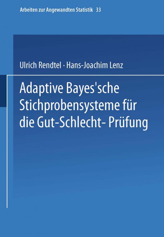 Cover-Bild Adaptive Bayes’sche Stichprobensysteme für die Gut-Schlecht-Prüfung