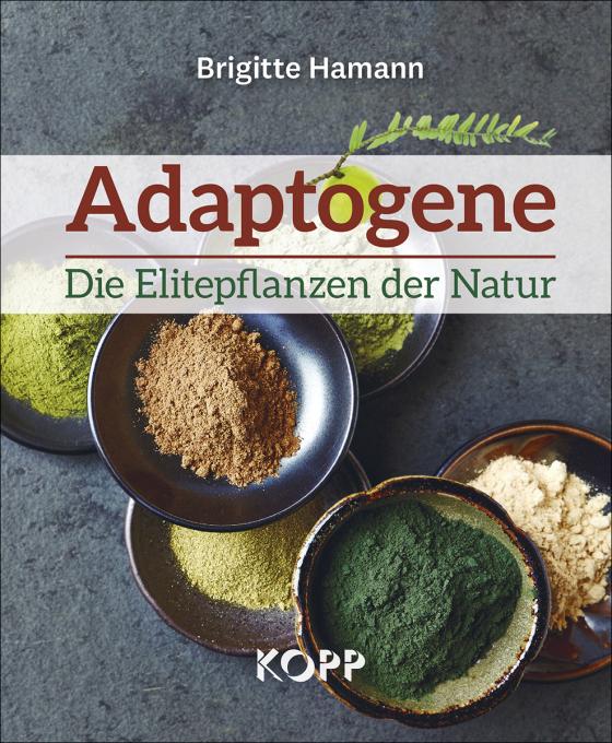 Cover-Bild Adaptogene – Die Elitepflanzen der Natur