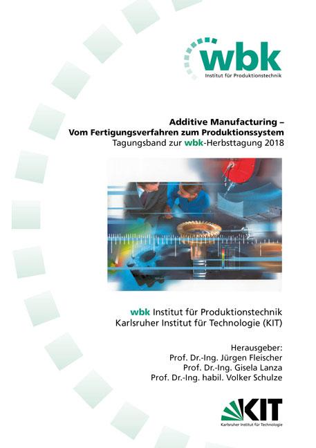 Cover-Bild Additive Manufacturing – Vom Fertigungsverfahren zum Produktionssystem