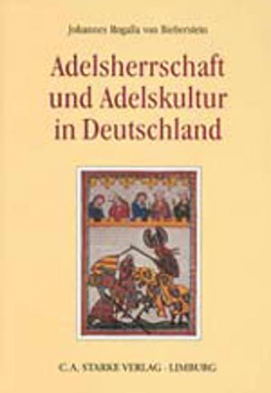 Cover-Bild Adelsherrschaft und Adelskultur in Deutschland
