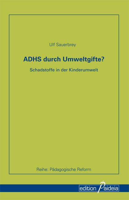 Cover-Bild ADHS durch Umweltgifte?