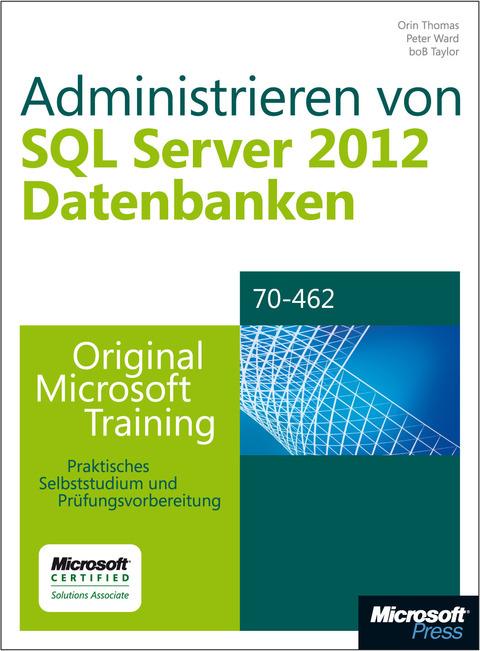 Cover-Bild Administrieren von Microsoft SQL Server 2012-Datenbanken - Original Microsoft Training für Examen 70-462