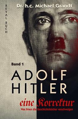 Cover-Bild Adolf Hitler - eine Korrektur (1)