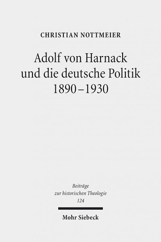 Cover-Bild Adolf von Harnack und die deutsche Politik 1890-1930