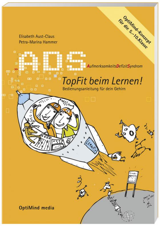 Cover-Bild ADS. Aufmerksamkeitsdefizitsyndrom. Topfit beim Lernen! Bedienungsanleitung für dein Gehirn