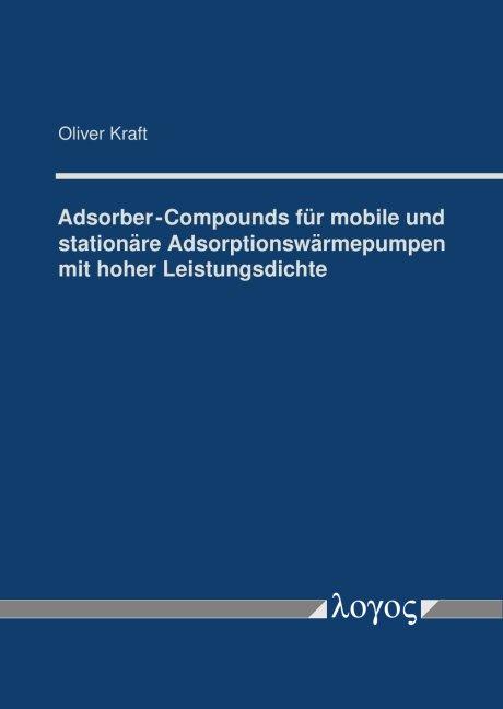 Cover-Bild Adsorber-Compounds für mobile und stationäre Adsorptionswärmepumpen mit hoher Leistungsdichte